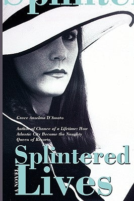 Splintered Lives by D'Amato, Grace Anselmo