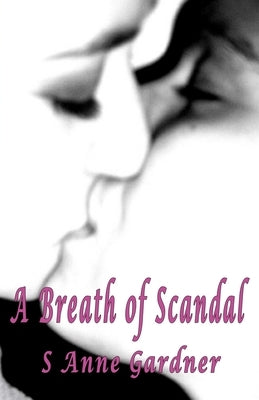 A Breath of Scandal by Gardner, S. Anne
