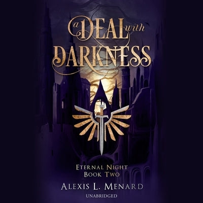A Deal with Darkness by Menard, Alexis L.