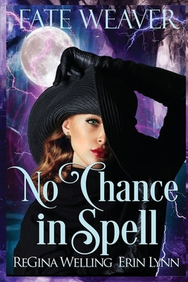 No Chance in Spell (Large Print) by Welling, Regina