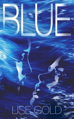 Blue by Gold, Lise