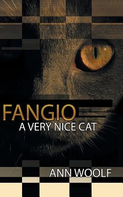 Fangio: A Very Nice Cat by Woolf, Ann