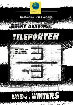 Jimmy Adamowski: Teleporter by Winters, David J.