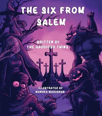 The Six From Salem by Twins, The Gaudioso