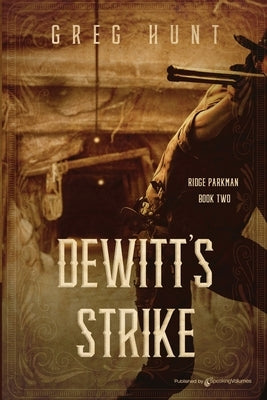 DeWitt's Strike by Hunt, Greg
