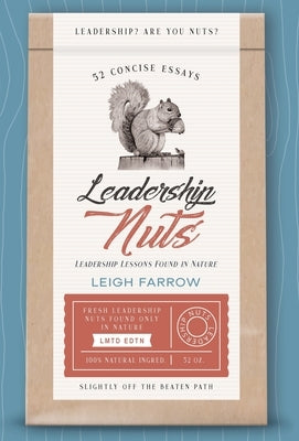 Leadership Nuts by Farrow, Leigh
