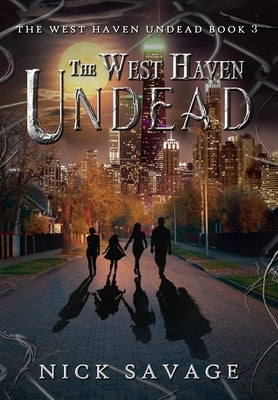 The West Haven Undead by Savage, Nick