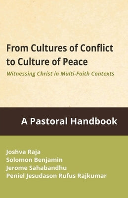 From Cultures of Conflicts to Cultures of Peace by Joshva, Solomon
