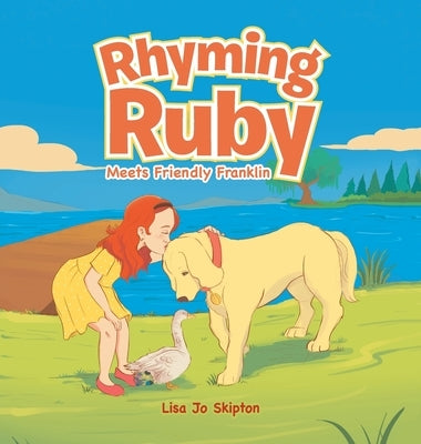 Rhyming Ruby: Meets Friendly Franklin by Skipton, Lisa Jo