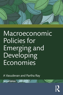 Macroeconomic Policies for Emerging and Developing Economies by Vasudevan, A.