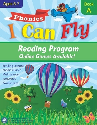 I Can Fly Reading Program with Online Games, Book A: Orton-Gillingham Based Reading Lessons for Young Students Who Struggle with Reading and May Have by Orlassino, Cheryl