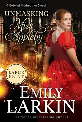 Unmasking Miss Appleby by Larkin, Emily