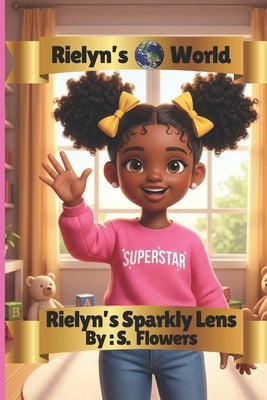 Rielyn's Sparkly Lens by Flowers, S.