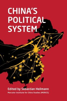 China's Political System by Heilmann, Sebastian