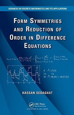 Form Symmetries and Reduction of Order in Difference Equations by Sedaghat, Hassan