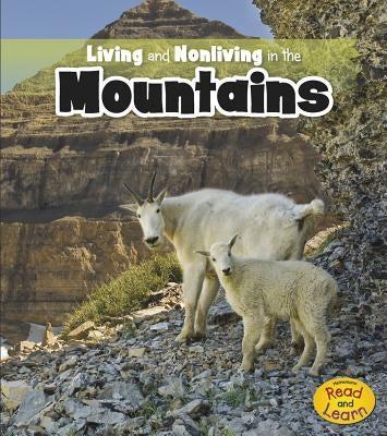 Living and Nonliving in the Mountains by Rissman, Rebecca