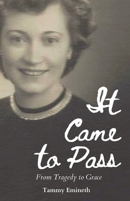 It Came to Pass by Emineth, Tammy