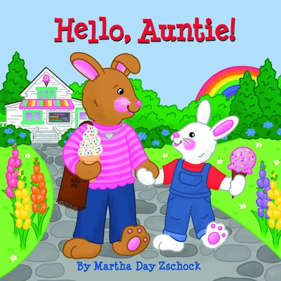 Hello, Auntie! by Zschock, Martha Day