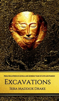 Excavations by Maddox Drake, Sera