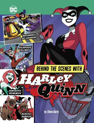 Behind the Scenes with Harley Quinn by Korté, Steve