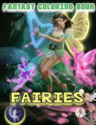 Enchanted Fairy Coloring Book: Whimsical Designs & Magical Creatures for Kids of All Ages by Books, Mine