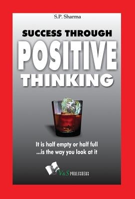 General Knowledge Physics, Chemistry, Biology and Computer: It Is Half Empty or Half Full .Is the Way You Look at It by Sharma, S. P.