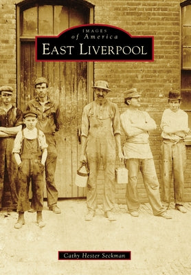 East Liverpool by Seckman, Cathy Hester