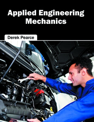Applied Engineering Mechanics by Pearce, Derek