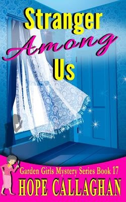 Stranger Among Us by Callaghan, Hope