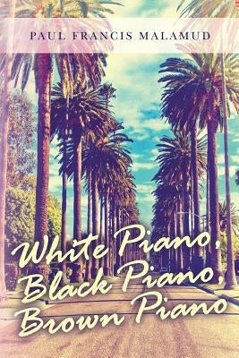 White Piano, Black Piano, Brown Piano by Malamud, Paul Francis