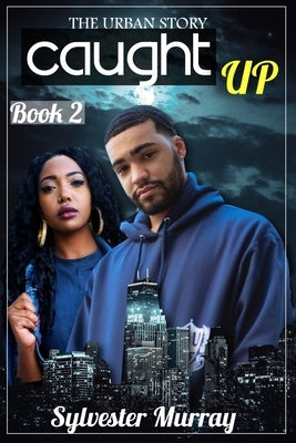 The Urban Story Caught Up 2 by Murray, Sylvester