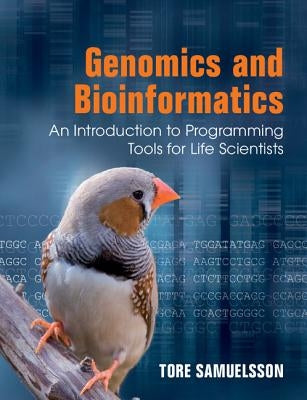 Genomics and Bioinformatics by Samuelsson, Tore