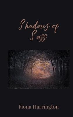 Shadows of Sass by Harrington, Fiona