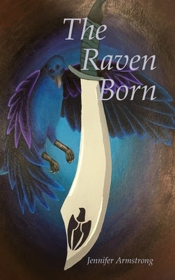 The Raven Born by Armstrong, Jennifer