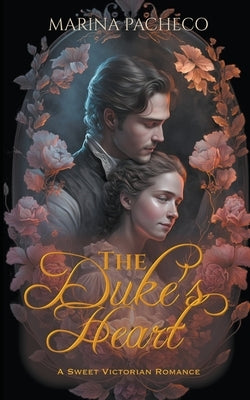The Duke's Heart by Pacheco, Marina
