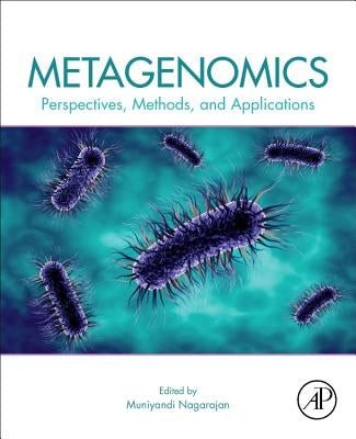 Metagenomics: Perspectives, Methods, and Applications by Nagarajan, Muniyandi