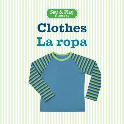 Clothes/La Ropa by Union Square Kids