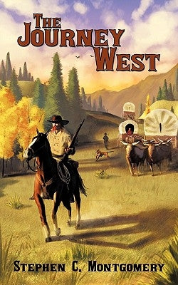 The Journey West by Montgomery, Stephen C.