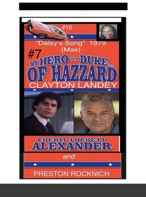 My Hero Is a Duke...of Hazzard Lee Owners #7 by Alexander, Cheryl Lockett