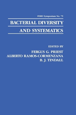 Bacterial Diversity and Systematics by Priest, Fergus G.