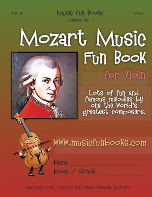 Mozart Music Fun Book for Violin by Newman, Larry E.