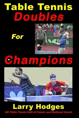 Table Tennis Doubles for Champions by Hodges, Larry