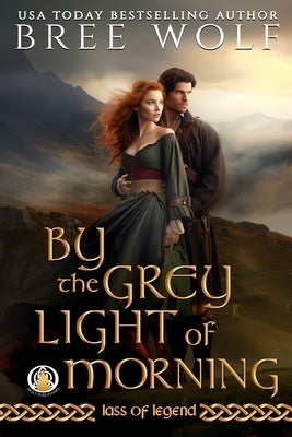 By the Grey Light of Morning by Wolf, Bree