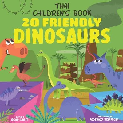 Thai Children's Book: 20 Friendly Dinosaurs by Bonifacini, Federico