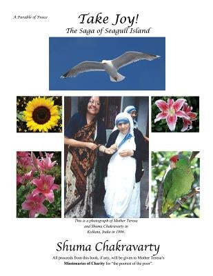 Take Joy! the Saga of Seagull Island by Chakravarty, Shuma