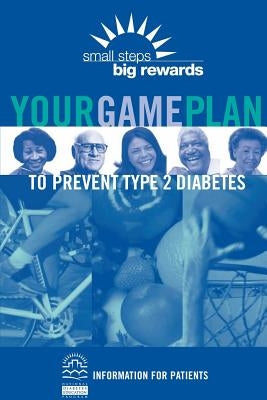 Your Game Plan to Prevent Type 2 Diabetes by Human Services, U. S. Department of Heal