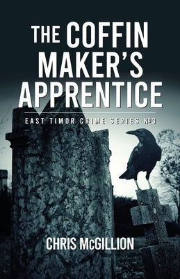 The Coffin Makers Apprentice by McGillion, Chris