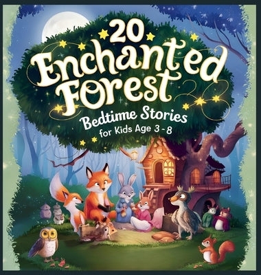 20 Enchanted Forest Bedtime Stories For Kids Age 3 - 8 by Potter, Blume