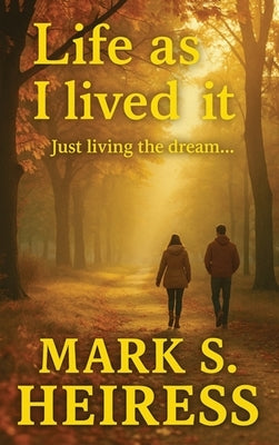 Life As I Lived It by Heiress, Mark