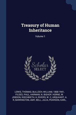 Treasury of Human Inheritance; Volume 1 by Thomas, Lewis